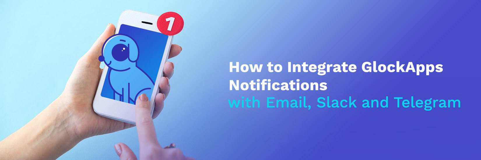 How to Integrate GlockApps Notifications with Email, Slack & Telegram