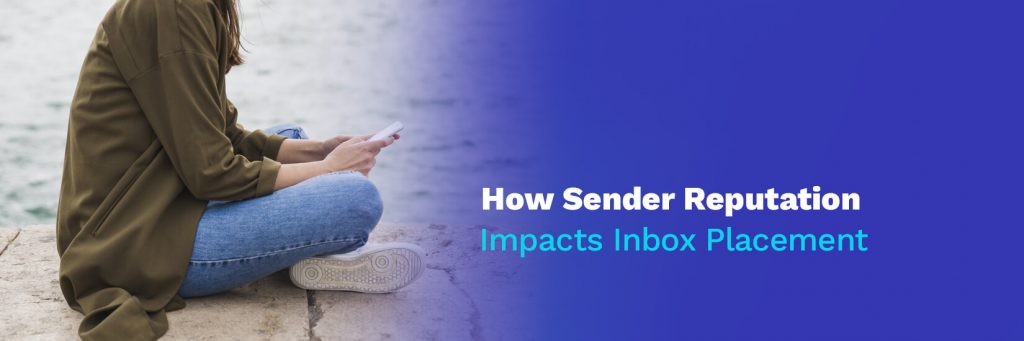 How Sender Reputation Impacts Inbox Placement