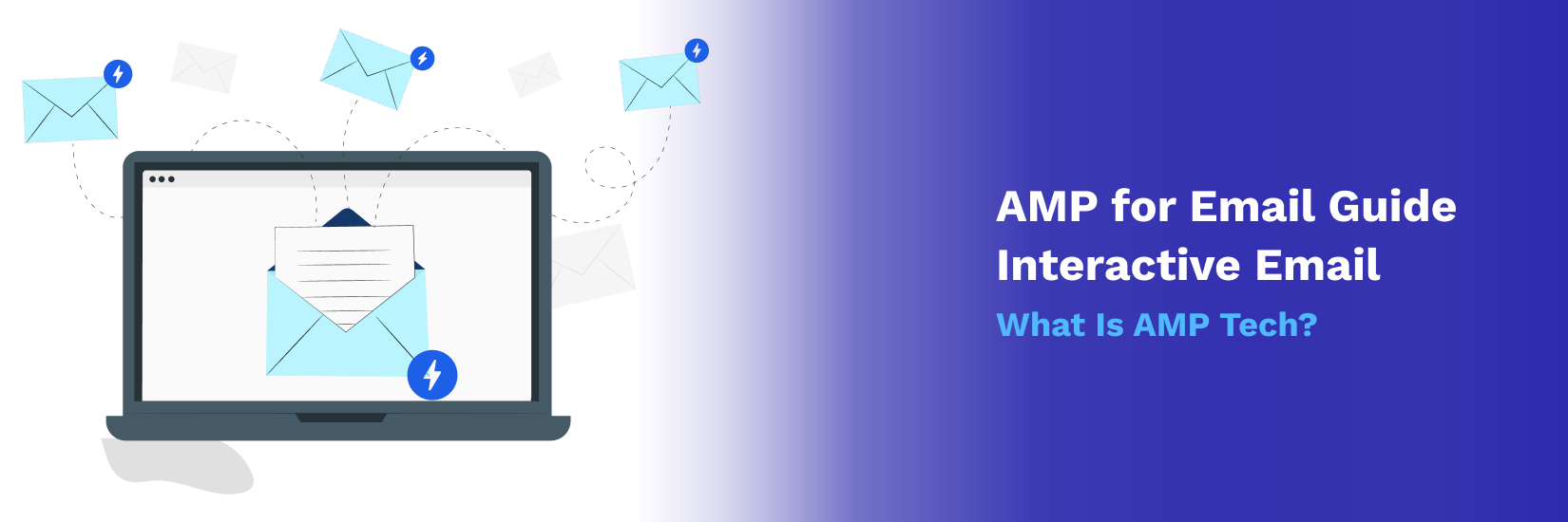 AMP for Email Guide - Interactive Email - What Is AMP Tech?