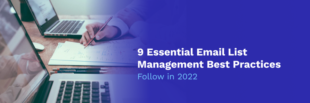 9 Email List Management Best Practices