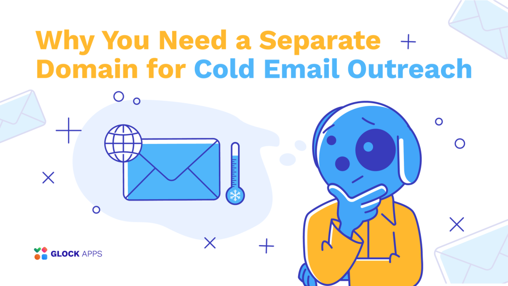 Separate Domain for Cold Email Outreach