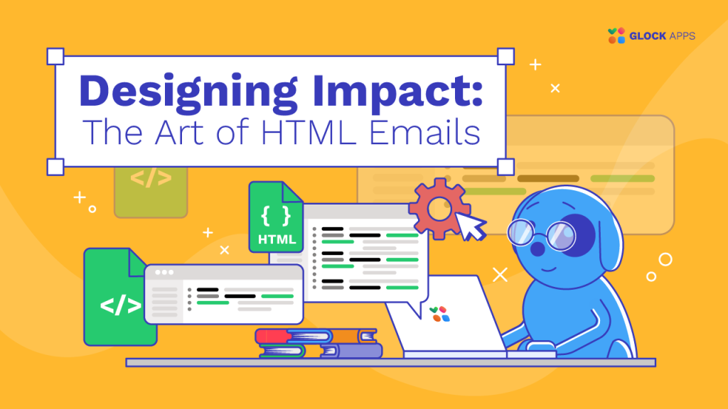 Designing Impact: The Art of HTML Emails