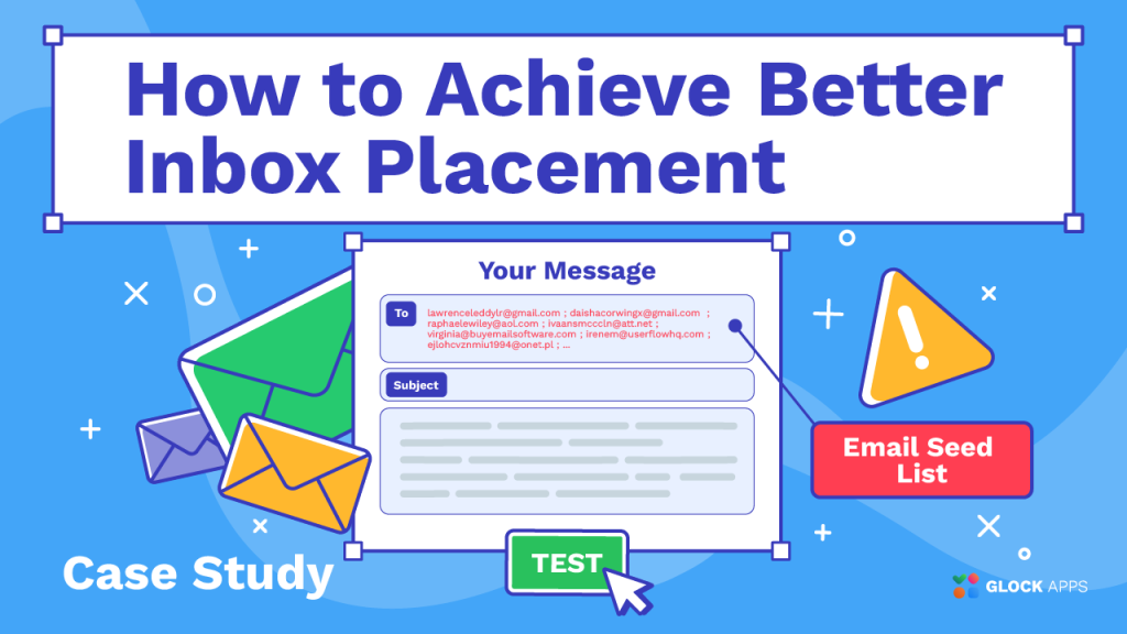 How to Achieve Better Inbox Placement - Case Study