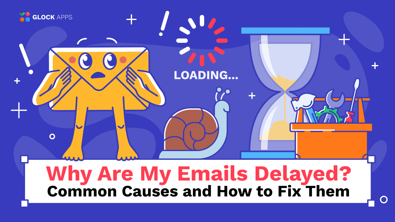 Why Are My Emails Delayed