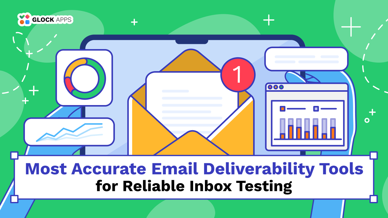 accurate email deliverability tools